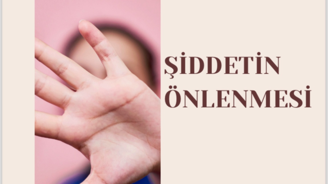 ŞİDDETİN ÖNLENMESİ/ VELİ BİLGİLENDİRMESİ…